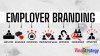 Employer branding thương hiệu tuyển dụng hay uy tín công ty