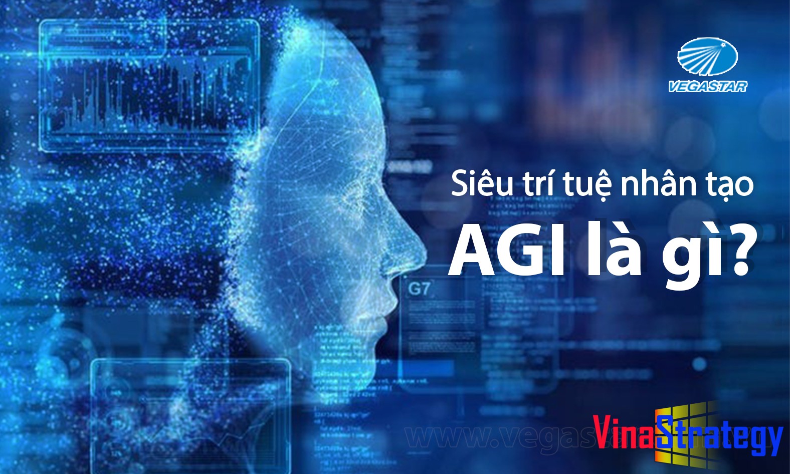 AI AGI và siêu trí tuệ nhân tạo là gì