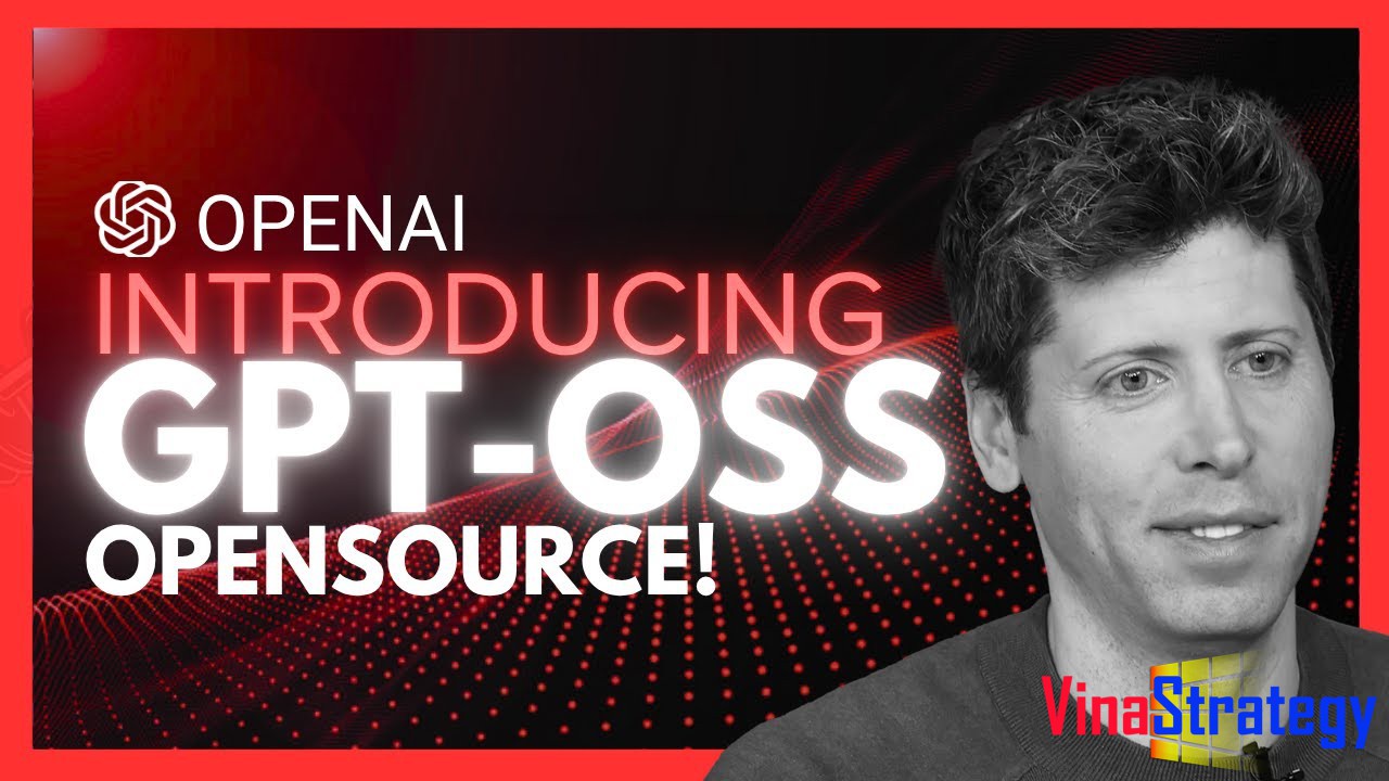 Open AI ra mắt opensource GPT OSS