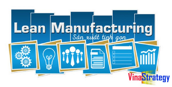 Sản xuất tinh gọn làm sao để áp dụng
