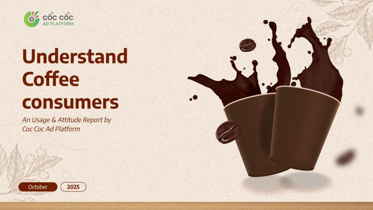 Báo cáo thị trường cà phê đóng lon 2025 mới nhất từ Cốc Cốc