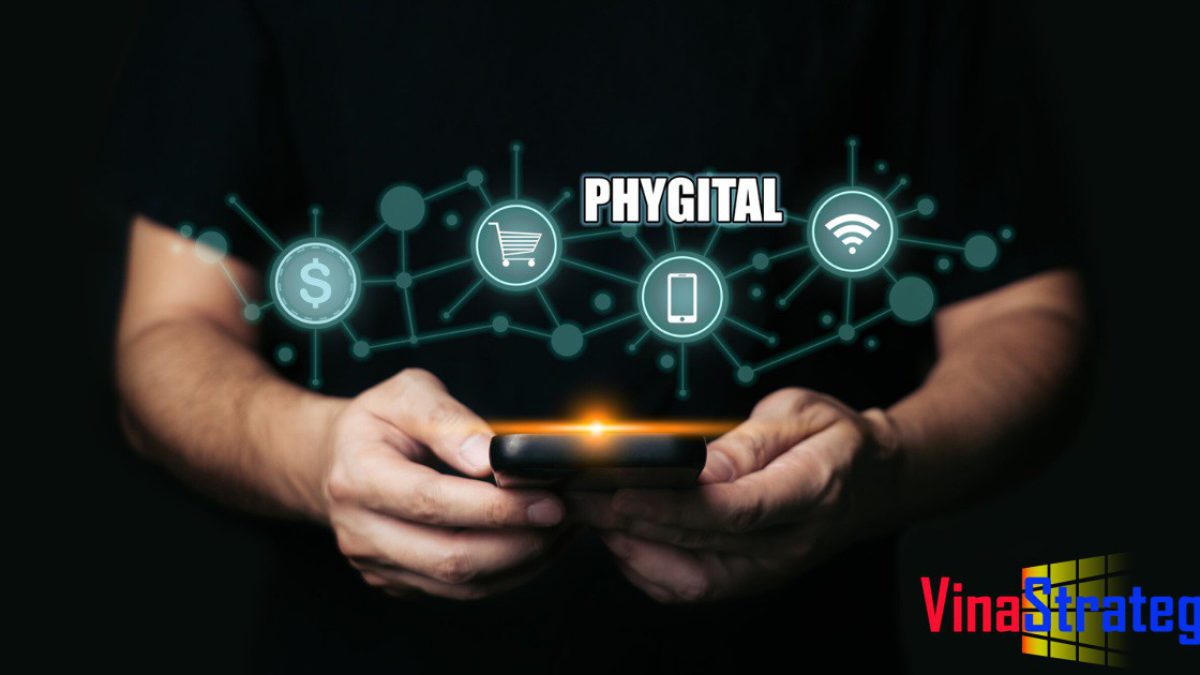 Phygital marketing là gì khái niệm này có từ bao giờ